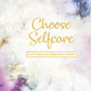Choose Self Care | Workbook